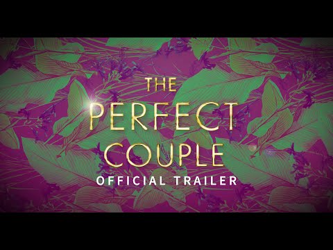 The Perfect Couple  - Official Trailer