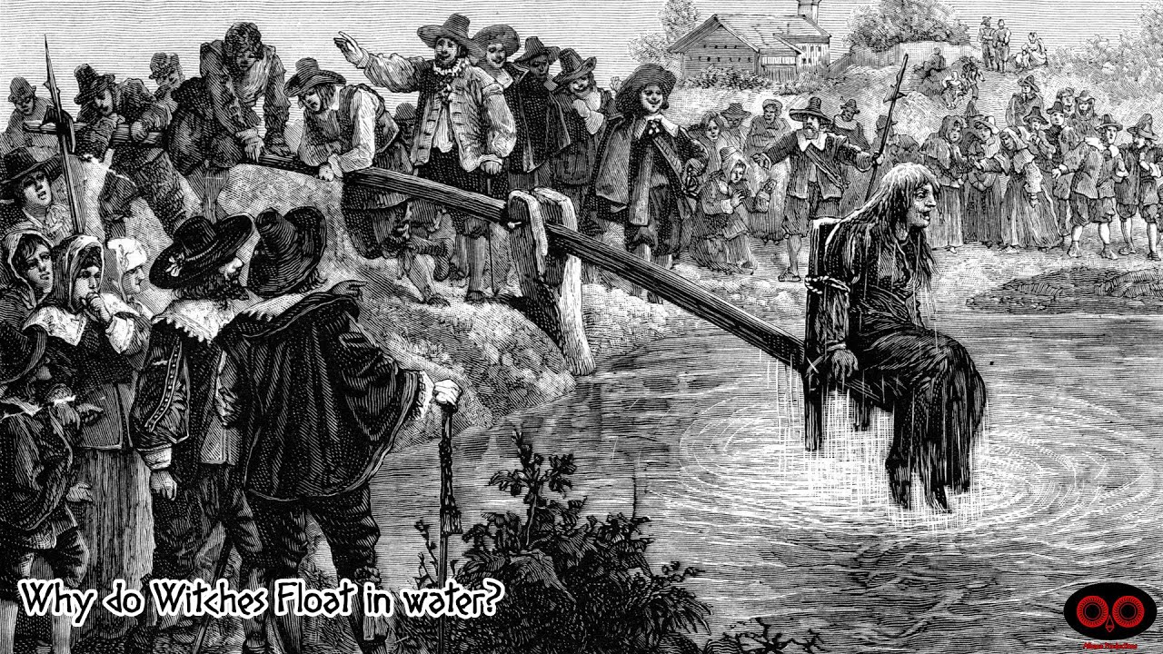 Why do Witches Float in Water? YouTube