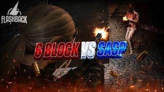 6 BLOCK VS SASP 🔫 DESCENTE CHEZ LES 99 👮 ALIX FAIT UN CHO...