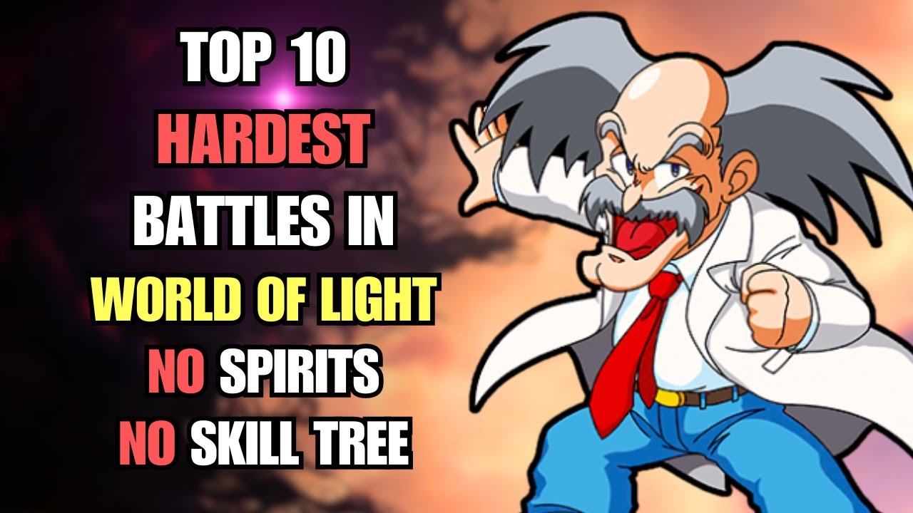 How To Beat the Top 10 Hardest Battles in World of Light WITHOUT Spirits or Skills