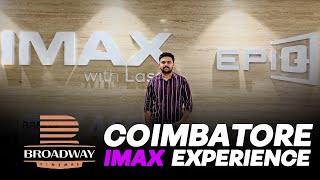 BROADWAY Cinemas Coimbatore IMAX Experience Reeload Media