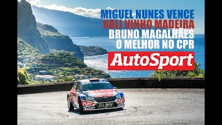 Miguel Nunes vence Rali Vinho Madeira, Bruno Magalhães o melhor no CPR