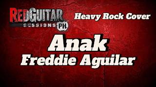 Anak - Freddie Aguilar | Heavy Rock Cover | RedGuitar Sessions PH