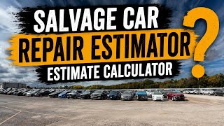 Auction car repair estimate calculator? Copart Calculator 