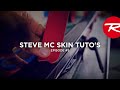 ROSSIGNOL NORDIC | STEVE MC SKIN TUTO'S - EP#5 (ENG)