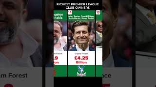The Richest Premier League Club Owners in 2025 #short