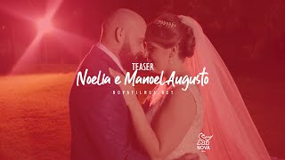 Teaser Noelia & Manoel Augusto
