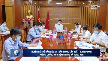 Huyện Đất Đỏ: Đảm bảo an toàn trong SX-KD phòng, chống dịch bệnh trong và ngoài KCN | BRTgo