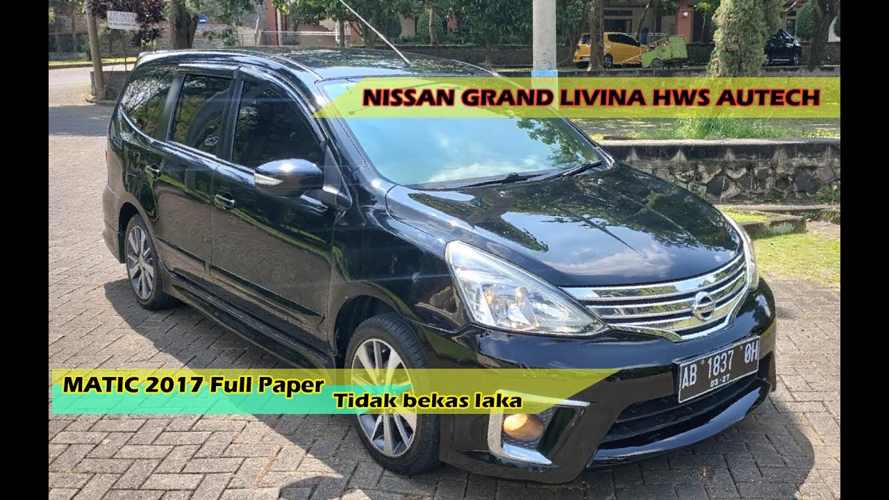 Mobil Langka Di Pasaran Nih Review Grand Livina HWS Autech Matic 2017 by Bravo Asia