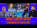 India’s Lack of Intent Statement by Ben Stoke | Basit Ali Show