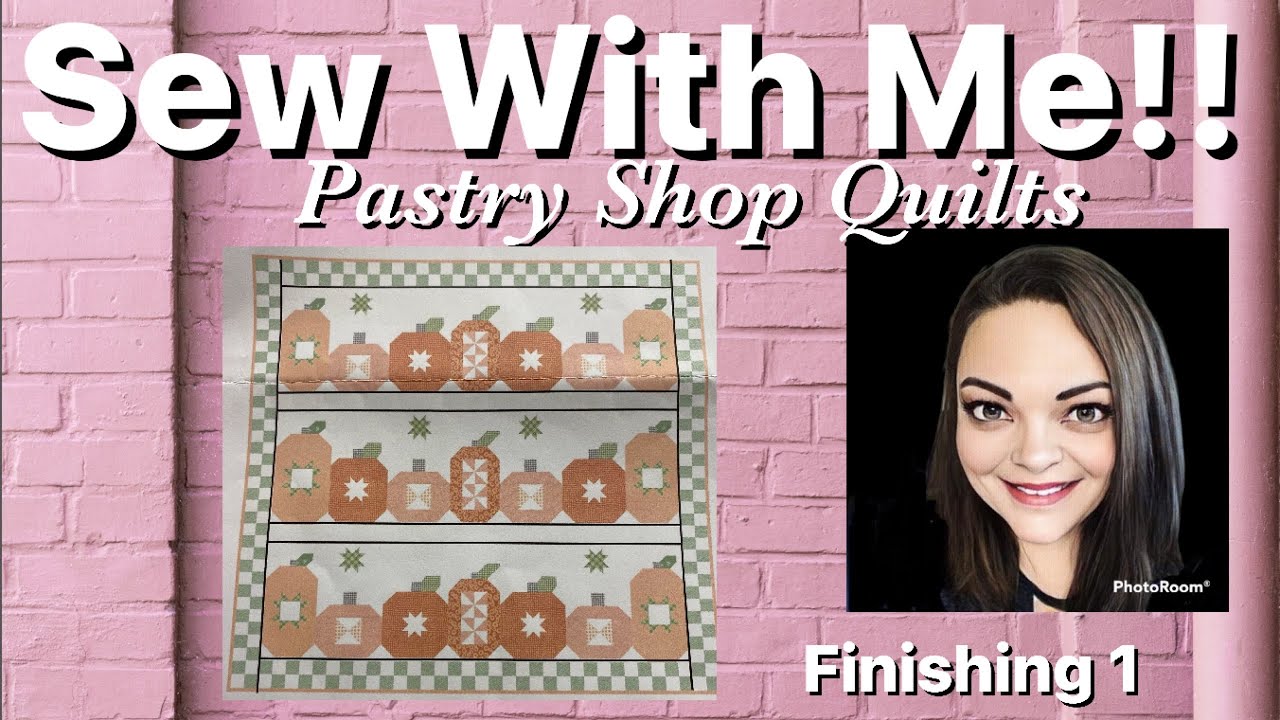 Sew with me! Late October Quilt from Pastry Shop Quilts Finishing 1