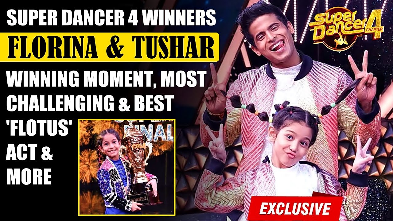 EXCLUSIVE! Florina Gogoi & Tushar Shetty ON Emerging As Super Dancer 4 WINNERS & More