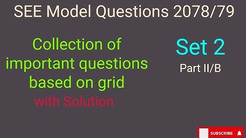SEE EXAM 2078/79 Model Set 2 Science part 2 (group B)Question Solution | Important questions for SEE