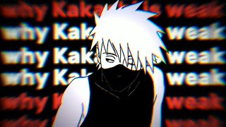 why Kakashi is weak