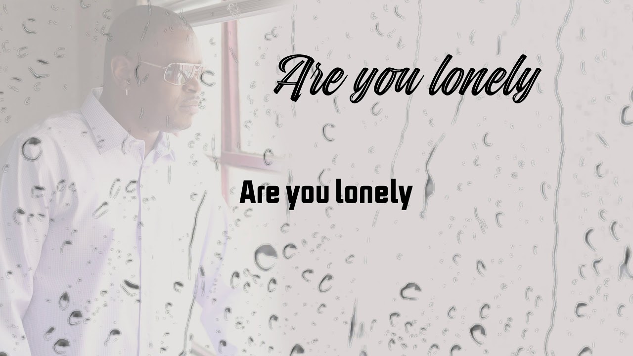 Sir Charles Jones   Anybody Lonely Official Lyric Video