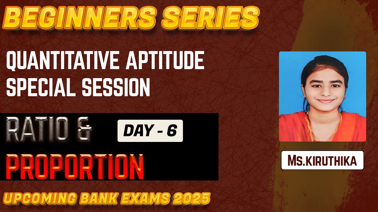 BEGINNERS SERIES - QUANTS SPECIAL SESSION | RATIO & PROPORTION | DAY ...