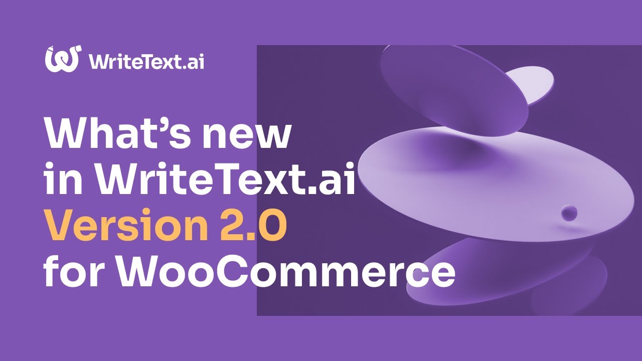 Writealltext What's new in WriteText.ai Version 2.0 for WooCommerce - YouTube