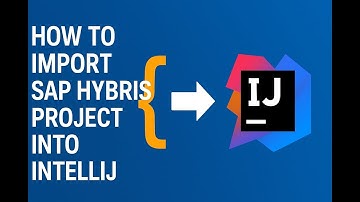 How to Import SAP Hybris Project into IntelliJ IDEA | Step-by-Step Setup Guide