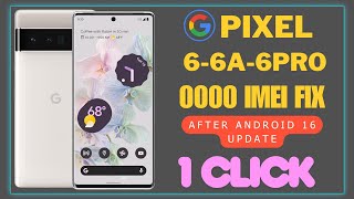 Google Pixel 6-6A-6Pro After Update 0000 Imei Fix Without Datalose Zabieee Tech