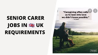 SENIOR CARER JOBS/WHERE TO APPLY IN UK/HOW/REQUIREMENTS