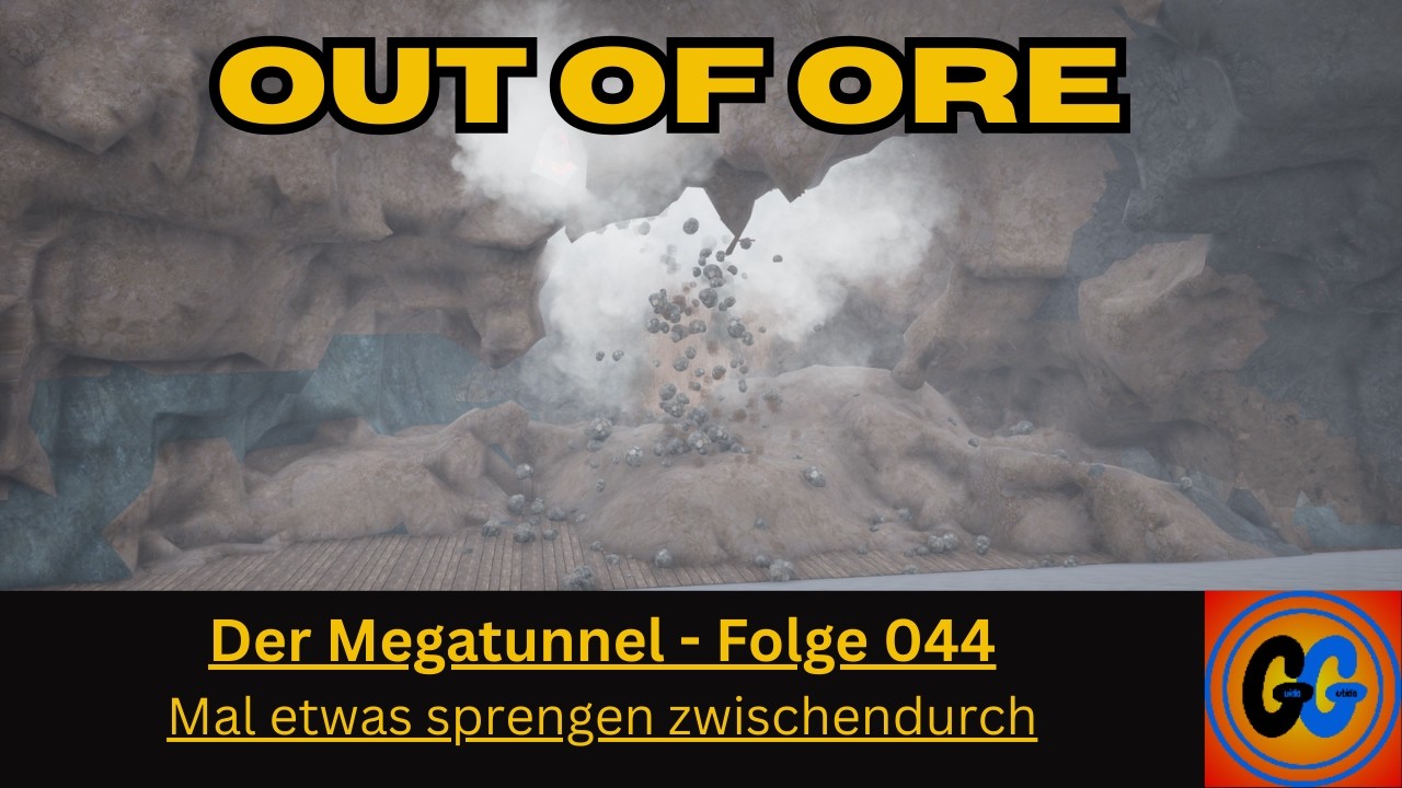Out of Ore Der Megatunnel Folge 044 Mal etwas sprengen zwischendruch