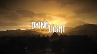 Dying Light - Full Soundtrack (Slowed & Reverb)