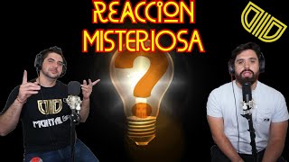 Reaccion Misteriosa - OID MORTALES