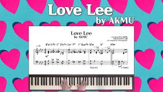 Love Lee (piano sheet / 피아노 악보) - AKMU (악뮤)