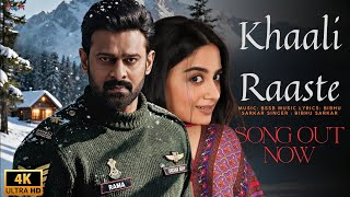 New Song  Khaali Raaste  Prabhas  Imanvi  New Hindi Song    New Song 2025