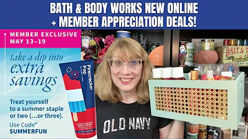 Bath & Body Works New Online + Member Appreciation Deals!