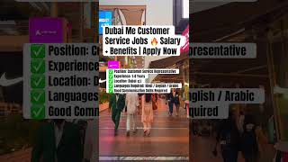 Dubai Me Customer Service Jobs 🔥 Salary + Benefits | Apply Now