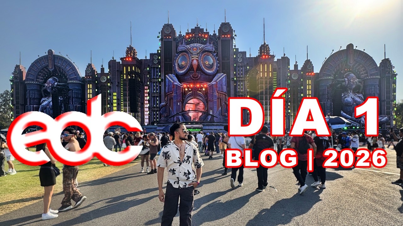 EDC MÉXICO 2026 - DÍA 1 | BLOG 🦉 #edc #bernardobecerra #festival  #edcmexico