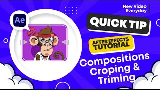 Adobe After Effects | Quick Tip | Composition Cropping and Trimming.