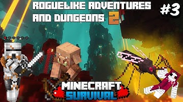 The New Nether is INSANE | Roguelike Adventures and Dungeons 2 Survival #3