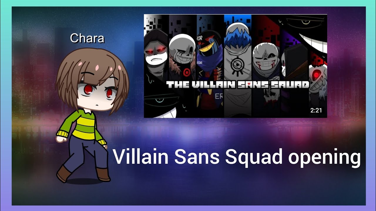 Undertale react to Villain Sans Squad opening YouTube
