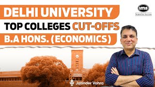 DU Top Colleges Cut-offs Revealed | B.A Hons. Economics | Jatinder Vohra