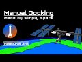 Manual Docking missions 3-6 (time lapse)