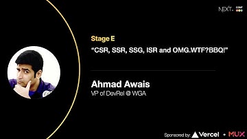 CSR, SSR, SSG, ISR, and OMG. WTF? BBQ! - Ahmad Awais