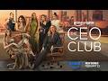 The CEO Club - Official Trailer | Prime Video