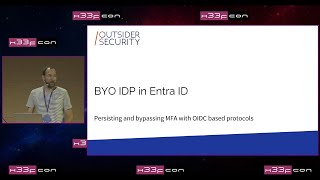 6. Dirk-jan Mollema: Bringing Your Own Identity Provider to Entra for Persistence and MFA Bypasses