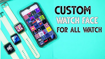 Custom Watch Face For All Watch | Custom Watch Face | Custom Watch Faces For Noise Colorfit Pro 2