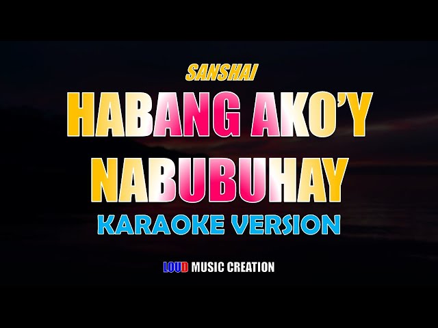 Habang Ako'y Nabubuhay by Sanshai | KARAOKE LYRICS | ARRANGED VERSION