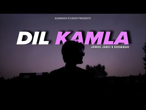 Dil Kamla | Jawad Jaadi x Budmashi | New Pakistani Song | Latest Songs