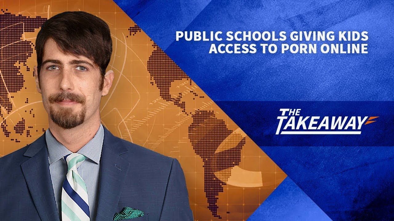 1280px x 720px - Public Schools Giving Children Access to Hardcore Porn