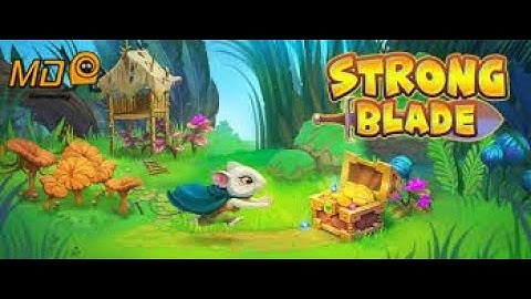 Strongblade - Gameplay IOS & Android