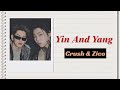 Zico Crush Yin And Yang Lyrics Rom Eng mp3