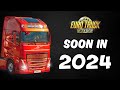 New content coming soon in 2024 for ets2  ats