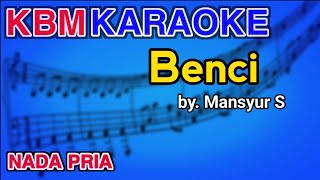 BENCI KARAOKE MANSYUR S | KARAOKE DANGDUT