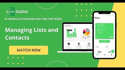 GoDial - CRM (Previously Called - List and Contacts) | TeleCalling CRM and Call Center Software