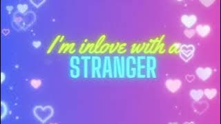 I'm inlove with a stranger - Chan x AF